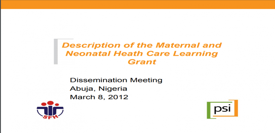 Description of the Maternal & Neonatal Heath Care Learning Grant
